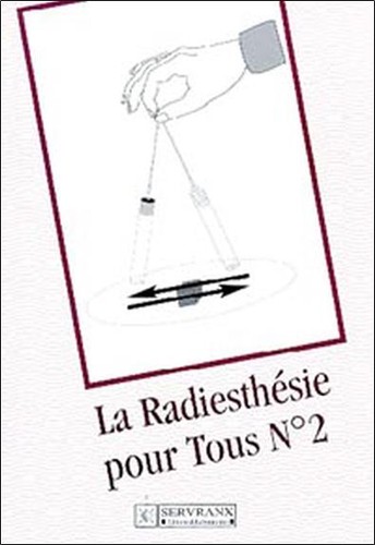 Radiesthésie pour tous - ,