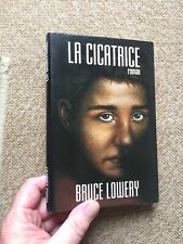 BRUCE LOWERY la cicatrice