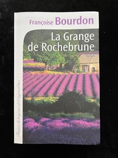 ¤ Roman - F. BOURDON - LA GRANGE DE ROCHEBRUNE - Grand Livre Mois - 2013