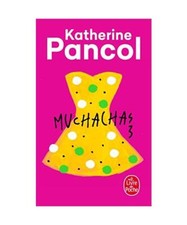 Muchachas 3, Katherine Pancol