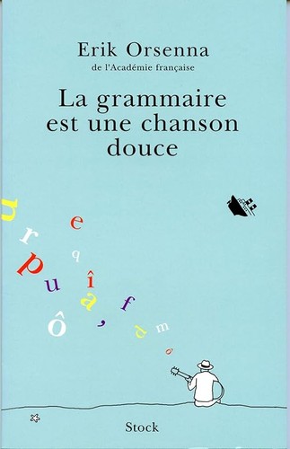 Grammaire est une chanson - la,