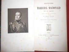 Souvenirs du maréchal Macdonald duc de Tarente par Camille Rousset Ed Plon 1902