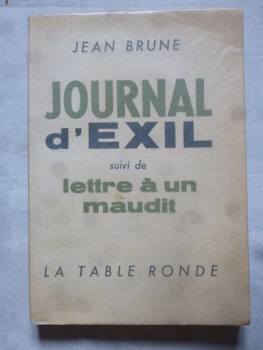 Journal exil jean brune - journal, la