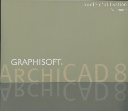 Archicad guide utilisation - archicad, 8