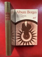Album de la Pléiade  BORGES 1999 Complet et TBE