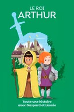 Le roi Arthur, toute une