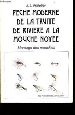 Pêche moderne de la truite de rivière à la mouche noyée - Montage