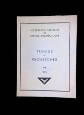 Fédération Tarnaise de spéléo-archéologie travaux et recherches N°8 1971