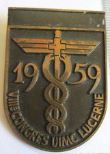  Insigne Médical : 1959  VIII° CONGRES UIMC LUCERNE - fabrication Huguenin Locle