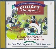 CD AUDIO : BRIGITTE FOSSEY : LE MONDE MERVEILLEUX DES CONTES - BLANCHE NEIGE