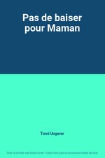 Pas baiser pour maman - baiser, tomi