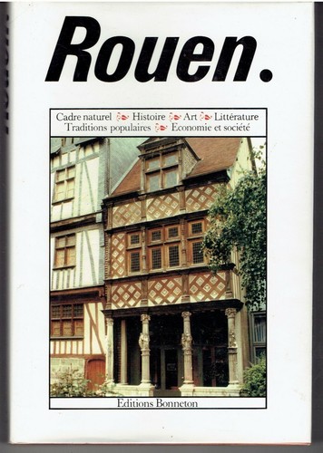 Rouen cadre naturel histoire - cadre,