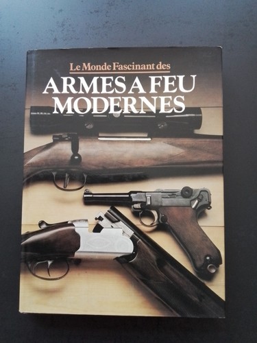 Monde fascinant des armes a - le,