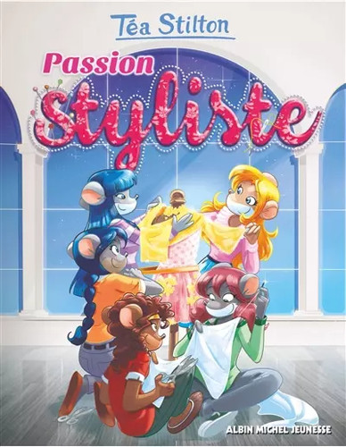 Passion styliste téa stilton - passion,