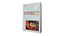 James Hawes: Une Mercedes blanche avec des ailerons, Editions de l'Olivier.