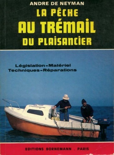 Pêche trémail du - la, au