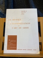 G. Martenot La Musique Interprétation art du geste vol 2 partition Lemoine piano