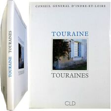Touraine Touraines 1991 photos Magat Lévêque-Mingam Balzac Rabelais Genevoix etc