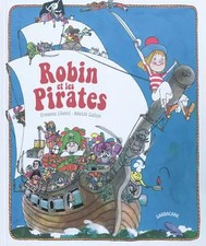Robin et les Pirates, Ermanno Libenzi,  Adelchi Galloni et  Laurent Laget