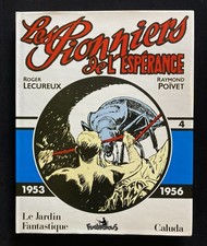 Lecureux / Poïvet - LES  PIONNIERS DE L’ESPÉRANCE TOME 4 - Ed Futuropolis