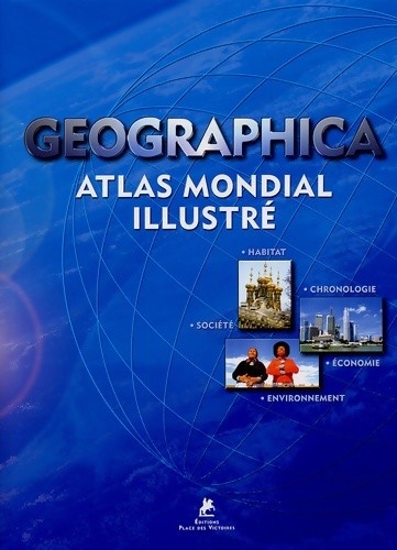Geographica atlas mondial - geographica,