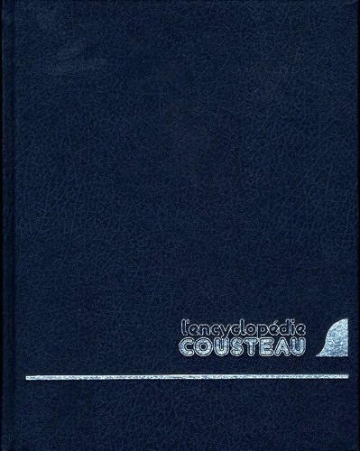 Encyclopédie cousteau tome - l'encyclopédie,