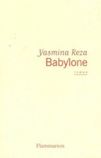 Babylone - Yasmina Reza -