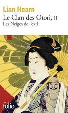 Le Clan des Otori (Tome 2-Les Neiges de l'exil) - Hearn, Lian