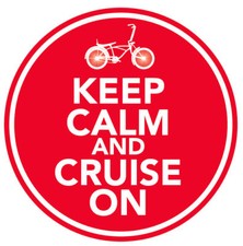 Keep Calm & Vitesse Autocollant Cruiser Schwinn Lowrider 85mm Diamètre
