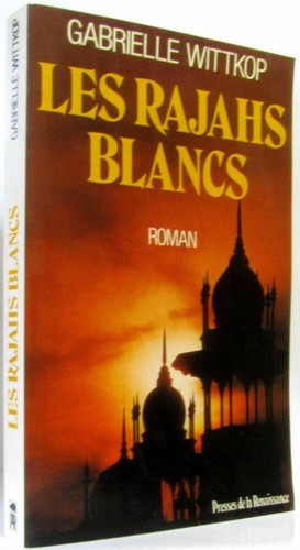 Les rajahs blancs - , wittkop-g
