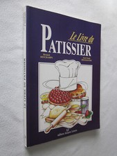 CUISINE : LE LIVRE DU PATISSIER DESCHAMPS / DESCHAINTRE 