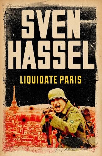 Sven hassel liquidate paris - hassel,