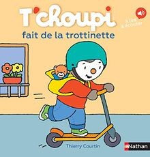 Tchoupi fait trottinette - tchoupi,