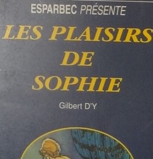 LES PLAISIRS DE SOPHIE / BIBLIOTHEQUE EROTIQUE/ MEDIA 1000/ 1995