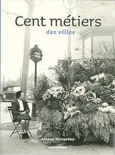CENT METIERS DES VILLES - Albine Novarino