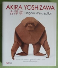 AKIRA YOSHIZAWA - ORIGAMI D'EXCEPTION - KIYO YOSHIZAWA - NUINUI 2015 - JAPON