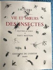 FABRE : Vie et moeurs des insectes. Gravures au burin de Tavy Notton.