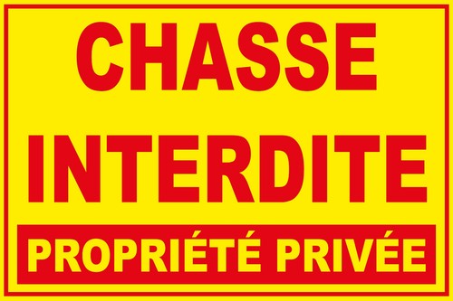 Panneau chasse interdite