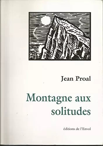 Montagne aux solitudes - ,