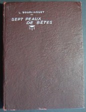 Livre Rare SEPT PEAUX DE BETES