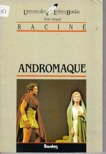 Andromaque racine - andromaque,,