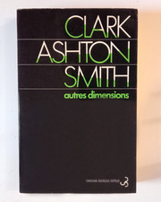 RARE - Clark Ashton Smith - AUTRES DIMENSIONS - Christian Bourgois Éditeur, 1974