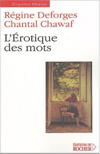 Erotique des mots - |, régine