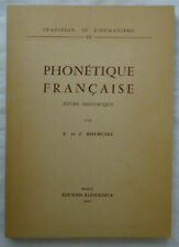 Phonétique Française Etude Historique - E. et J. BOURCIEZ