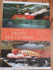 Livre LA PÊCHE DE LA TRUITE AUX LEURRES d'Alain FOULON