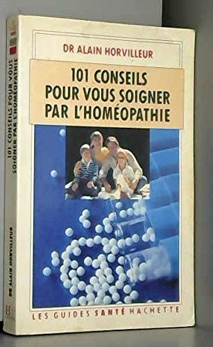 Cent conseils pour soigner - cent, un