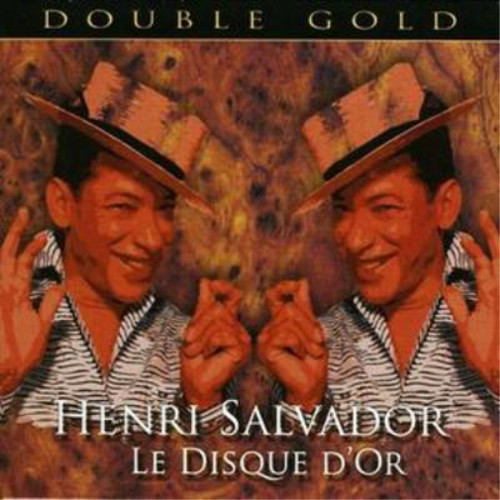 Henri salvador disque or - henri, d'or