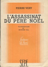 PIERRE VERY/G. VIAL/L'ASSASSINAT DU PÈRE NOËL/1947