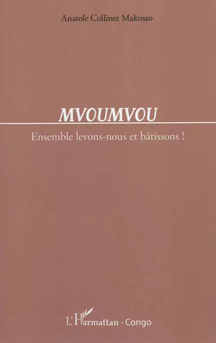 Mvoumvou ensemble levons nous - ensemble, levons-nous