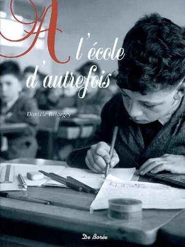Ecole autrefois - d'autrefois, (a